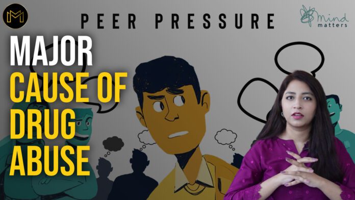 PEER PRESSURE | MAJOR CAUSE OF DRUG ABUSE