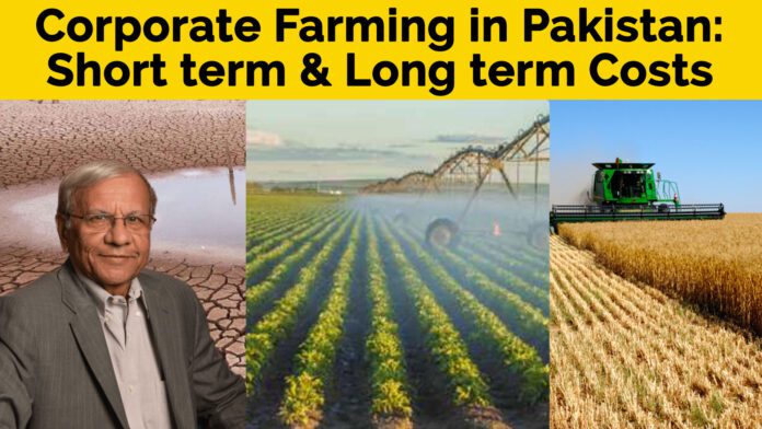 Corporate Farming in Pakistan: Short term & Long term Costs