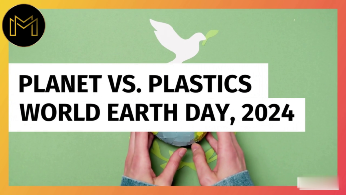 Planet vs. Plastics. World Earth Day, 2024