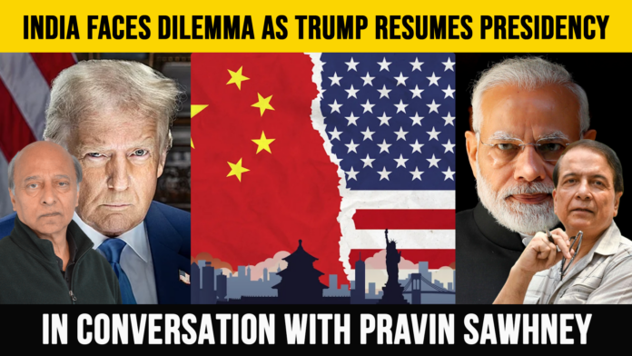 India faces dilemma as Trump resumes Presidency: Pravin Sawhney