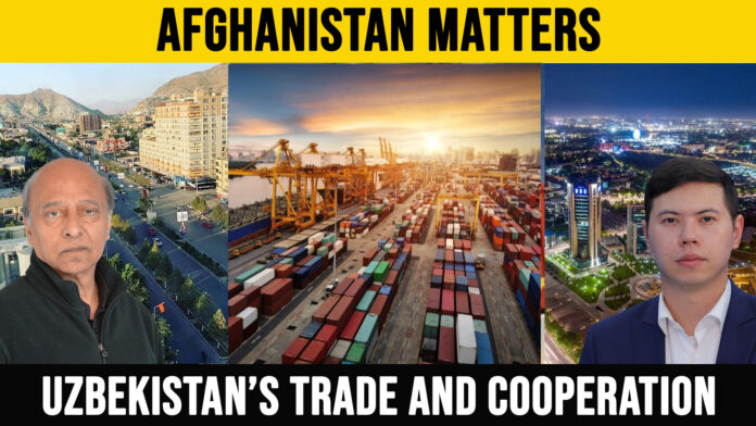 Islomkhon Gafarov on Why Afghanistan Matters for Uzbekistan’s Trade and Cooperation